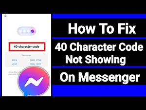 How To Fix Messenger 40 Character Code Not Showing Problem | 40 Character Code On Facebook Messenger