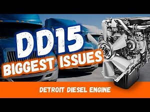 Biggest Issues with Diesel Engine DD15 - WATCH OUT!