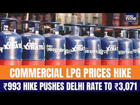 LPG Price Shock: Commercial Cylinder Cost Soars Amid Global Tensions | News9