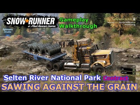 SnowRunner - Sawing Against the Grain | Selten River National Park, Washington (Contract) | Phase 16