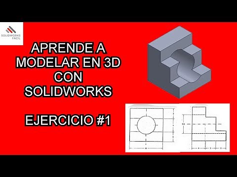 Ejercicio #1 - Aprender a Modelar piezas en 3D - Solidworks