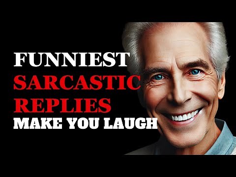 Funniest Sarcastic Replies When Someone Insults You | Fabulous Quotes