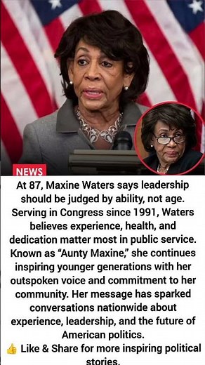 Maxine Waters Speaks Out on Age & Leadership at 87Description: #shorts