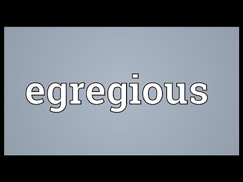 Egregious Meaning