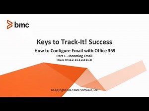 Keys to Track-It! Success - Email Office 365 - Part 1 - Incoming