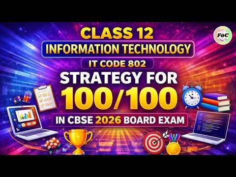 Last Minute Strategy for IT 802 🔥 Score 💯 in Information Technology | Class 12 CBSE 2026 Board Exam
