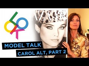 Carol Alt, Part 2: Model Talk