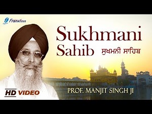SUKHMANI SAHIB FULL PATH | Nitnem Sahib Full Path - Prof. Manjit Singh ji