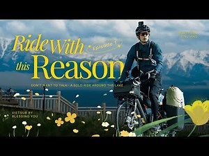 [Vietsub] NGÔ LỖI VLOG | S02E01 - RIDE WITH THIS REASON 2 | Bắc Tân Cương