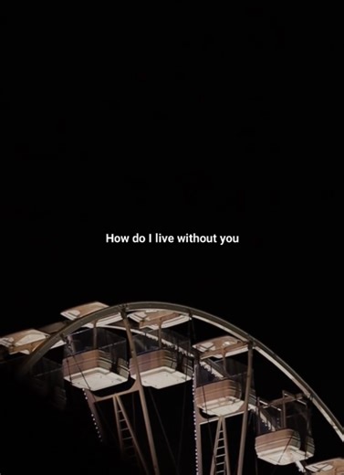 How Do I Live Without You: Meaning and Insights