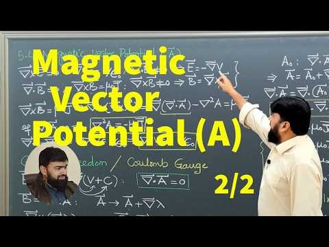 L50.2 Magnetic Vector Potential Explained | Gauge Freedom & Coulomb Gauge in Magnetostatics 2/2