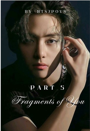 Fragments of You: Taehyung POV Fiction