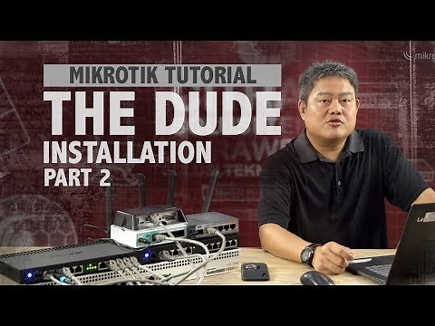 THE DUDE (INSTALLATION) - MIKROTIK TUTORIAL [ENG SUB]