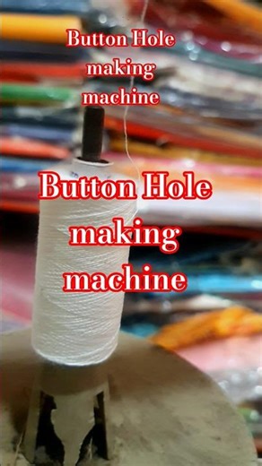 Button Hole making machine
