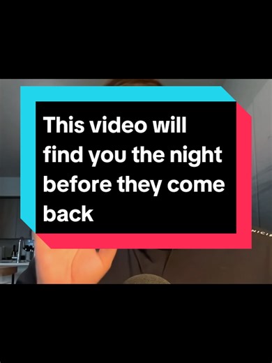 This video will find you the night before they come back #love #manifestation #mindset