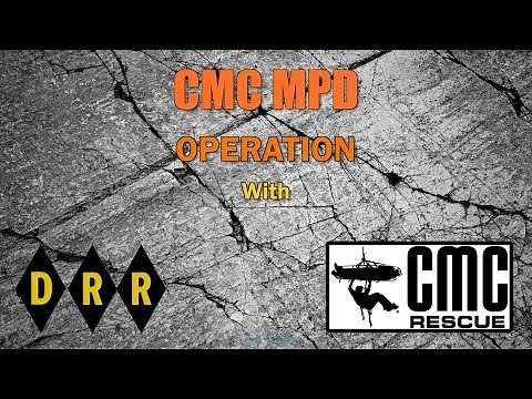 CMC Rescue MPD Operation; 2 of 3
