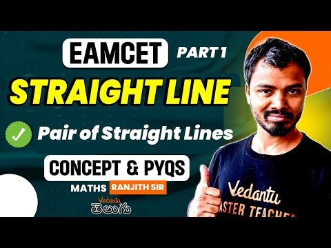 Straight Lines and Pair of Straight Lines | Part 1 | EAMCET Concept and PYQs | EAPCET 2024