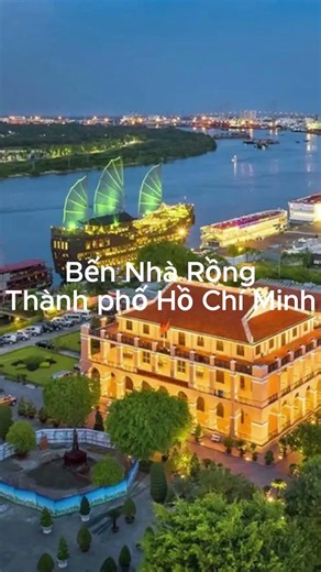Bến Nhà Rồng Thành phố Hồ Chí Minh