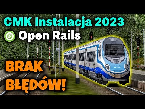 Open Rails - Poradnik Instalacji trasy CMK 2023 do Open Rails 1.5 - Open Rails Pendolino ED250 CMK