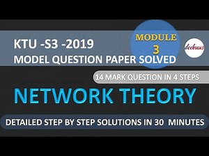 KTU Network Theory 2019 scheme Solved Question paper- module 3 - step by step solution key points