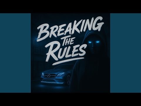 Breaking The Rules