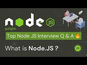 #1: Node JS என்றல் என்ன ? 🔥 | What is Node JS ? | Node JS Interview Questions தமிழில் | #nodejs
