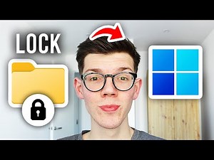 How To Lock Folder In Windows 11 - Full Guide