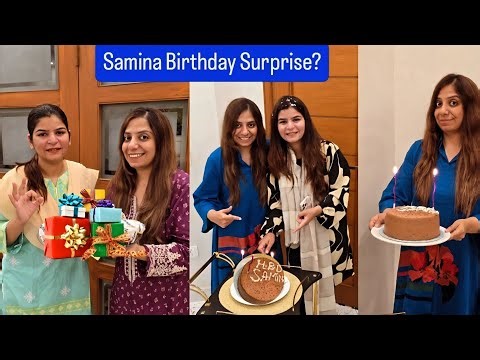 Samina Bhabhi Ko Birthday Per Kon Kon Se Surprise Dye ? | AyeshaLifeStyle