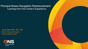 Principal Illness Navigation Reimbursement: Learning from One Center’s Experience
