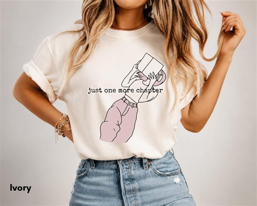 Just One More Chapter Shirt, Woman Book Shirt, Just One More Chapter,book Club Shirt, Bookish Shirt,librarian Book Club Shirt,bookworm Shirt - Etsy