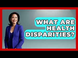 What Are Health Disparities? - The Sociology Workshop