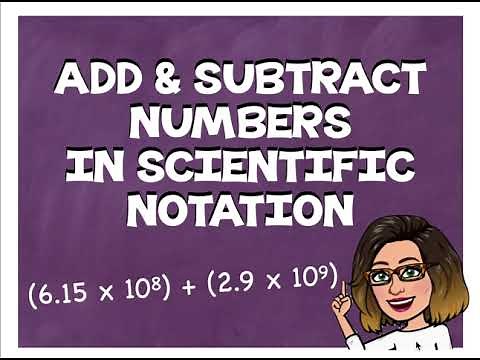 Add and Subtract Numbers in Scientific Notation