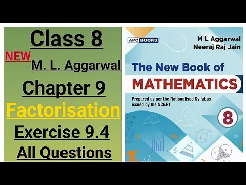 New ml aggarwal class 8 maths chapter 9 (Factorisation) exercise 9.4 all questions