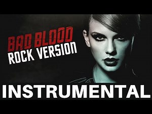 Taylor Swift "Bad Blood" Instrumental ROCK VERSION