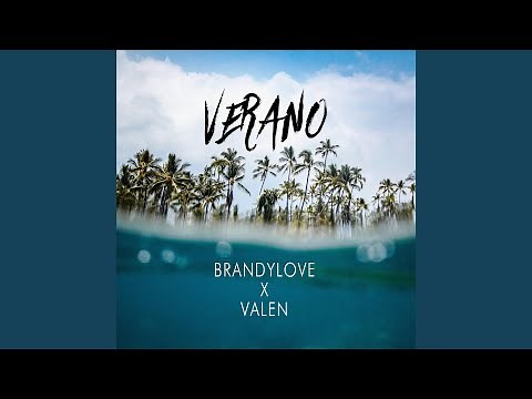 Verano (feat. BrandyLove)