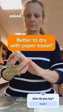 Paper towels better?