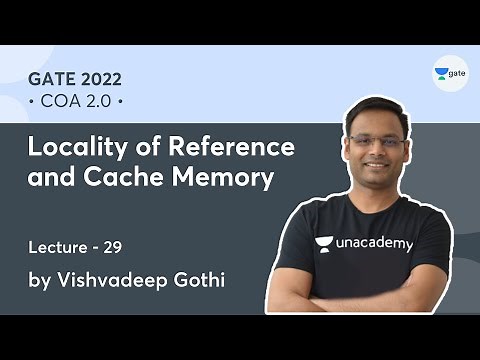 Locality of Reference and Cache Memory | L 29 | COA 2.0 | GATE 2022 | Vishvadeep Gothi