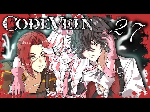 Let's Play CODE VEIN 🗡️🫀🩸 [27] - Oh... Ups...