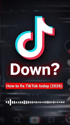 TikTok Down Today? App Not Working and How to Fix It