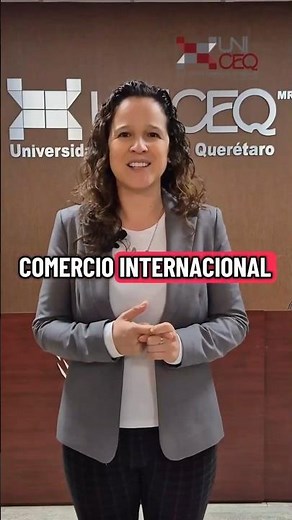 🌎 Comercio Internacional: una carrera con futuro #escuela #licenciatura #querétaro #estudiar