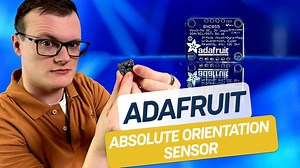 Electromaker Features Adafruit 9-DOF Absolute Orientation IMU Fusion Breakout – BNO055 Review
