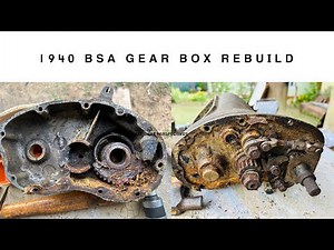 1940 BSA Gearbox rebuild- part 01