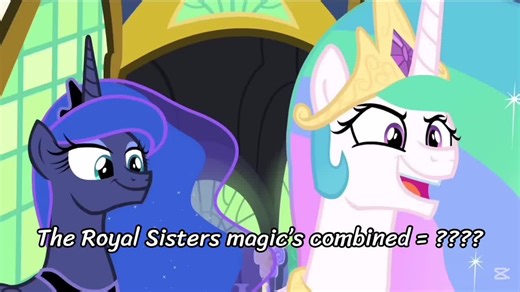 Magic of the Royal Sisters in My Little Pony