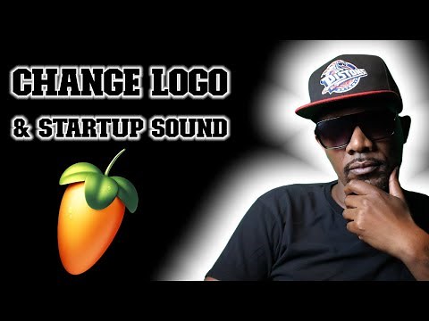 How To Change The Startup Sound and Logo In FL Studio