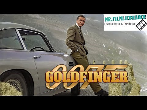 James Bond 007 - Goldfinger - (1964) Rückblick /Review Deutsch (Dokumentation)
