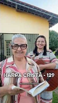 Áurea Soares Feat Efraíne Matias | Harpa Cristã - 129