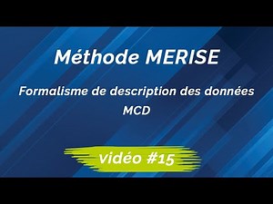 Merise #15 : Formalisme de description des données : MCD
