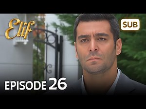 Elif 26. Bölüm | Elif Episode 26 (HD) English Subtitle