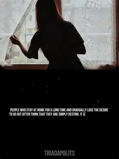 People who stay at home for a long time and gradually lose the desire to go out often think that they are simply resting. It seems like a pause, that their strength will return on its own #psychology #psychologicalfact #darkpsychology