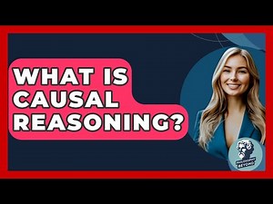 What Is Causal Reasoning? - Philosophy Beyond